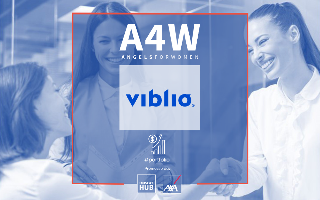 Viblio, la startup a leadership femminile che sta rivoluzionando il settore della formazione aziendale attraverso l’AI, entra nel portafoglio investimenti di Angels4Women