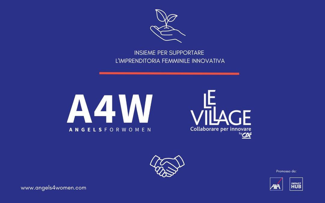 Angels4Women e Le Village by CA Parma: una partnership a sostegno delle migliori startup innovative a leadership femminile